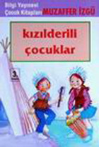 Kızılderili Çocuklar Muzaffer İzgü Bilgi Yayınevi