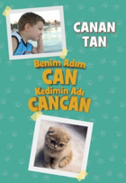 Benim Adım Can Kedimin Adı Cancan Canan Tan Doğan ve Egmont Yayıncılık
