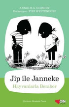 Jip ile Janneke - Hayvanlarla Beraber Annie M.G. Schmidt Can Çocuk Yayınları