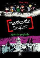 Maskesiz Beşler 3 - Ejderha Peşinde Tina Zang Parodi Yayınları