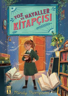 Toz ve Hayaller Kitapçısı Mindy Thompson Genç Timaş