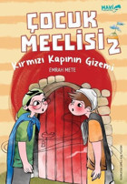Kırmızı Kapının Gizemi - Çocuk Meclisi 2 Emrah Mete Mavi Uçurtma