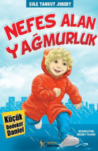 Küçük Dedektif Daniel - Nefes Alan Yağmurluk Şule Tankut Jobert Kelime Yayınları