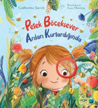 Petek Böceksever Arıları Kurtardığında Catherine Jacob Fom Kitap