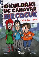 Okuldaki Üç Canavar Bir Çocuk: Yarasa-Tom Steven Banks Parola Çocuk