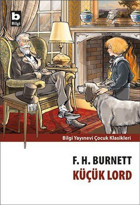 Küçük Lord Frances Hodgson Burnett Bilgi Yayınevi