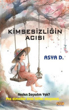 Kimsesizliğin Acısı Asya D. Zet Yayınları