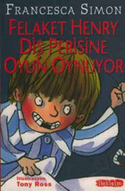 Felaket Henry Diş Perisine Oyun Oynuyor Francesca Simon İletişim Yayınları