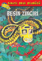 Besin Zinciri - Sihirli Okul Otobüsü Joanna Cole Altın Kitaplar