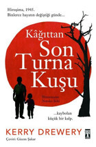 Kağıttan Son Turna Kuşu Kerry Drewery Genç Timaş