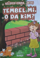 Tembel mi O da Kim? Nilüfer Zontul Aktaş Cağaloğlu Yayınevi