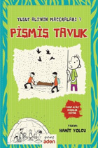 Pişmiş Tavuk - Yusuf Ali'nin Maceraları 7 Hamit Yolcu Aden Yayınevi