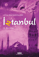İztanbul 2 - Bin Altın Ayla Hacıoğlu Yapı Kredi Yayınları