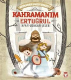 Kahramanım Ertuğrul - Kahraman Avcısı Kerem 1 İrfan Gürkan Çelebi Timaş Çocuk