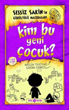 Sessiz Sakin'in Gürültülü Maceraları 4 - Kim Bu Yeni Çocuk? Fatıma Zehra Bayrak Genç Hayat