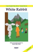 White Rabbit - Grade B1 İsmail Hakkı Paslı Değişim Yayınları