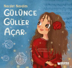 Gülünce Güller Açar Necdet Neydim Bilgiyolu Kültür Yayınları