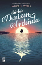 Parlak Denizin Ardında Lauren Wolk Genç Timaş