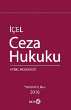 Ceza Hukuku - Genel Hükümler Kayıhan İçel Beta Yayınları