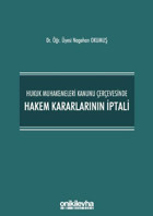 Hukuk Muhakemeleri Kanunu Çerçevesinde Hakem Kararlarının İptali Nagehan Okumuş On İki Levha Yayıncılık