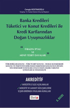 Banka Kredileri Tüketici ve Konut Kredileri ile Kredi Kartlarından Doğan Uyuşmazlıklar Cengiz Kostakoğlu Beta Yayınları