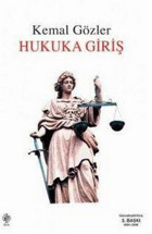Hukuka Giriş Kemal Gözler Ekin Basım Yayın