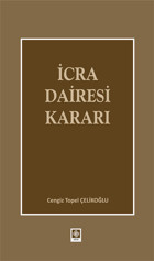 İcra Dairesi Kararı Topel Çelikoğlu Ekin Basım Yayın