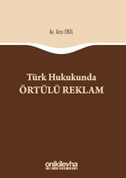 Türk Hukukunda Örtülü Reklam Arzu Erol On İki Levha Yayıncılık