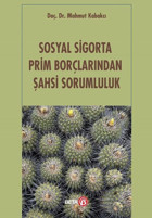 Sosyal Sigorta Prim Borçlarından Şahsi Sorumluluk Mahmut Kabakcı Beta Yayınları