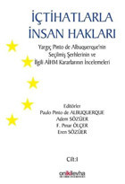 İçtihatlarla İnsan Hakları: Yargıç Pinto de Albuquerque'nin Seçilmiş Şerhlerinin ve İlgili AİHM Kara Adem Sözüer On İki Levha Yayıncılık