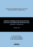 Sermaye Şirketleri Hukukunda Güncel Gelişmeler Sempozyumu Murat Alışkan On İki Levha Yayıncılık