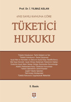 Tüketici Hukuku İ. Yılmaz Aslan Ekin Basım Yayın