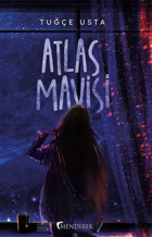 Atlas Mavisi Tuğçe Usta Mendirek Yayıncılık