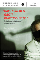 Bay Heineken Geçti Kurtuldunuz Gert Van Beek Paloma Yayınevi