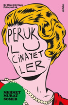 Peruklu Cinayetler Mehmet Murat Somer Dedalus
