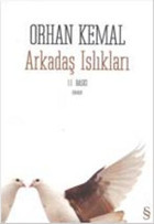 Arkadaş Islıkları Orhan Kemal Everest Yayınları