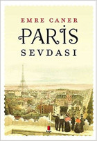 Paris Sevdası Emre Caner Kapı Yayınları