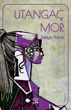 Utangaç Mor Zekiye Yaldız Gufo Yayınları