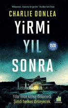 Yirmi Yıl Sonra Charlie Donlea Orman Kitap