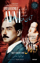 Kara Katil - Türkler'in Sherlock Holmes'i Amanvermez Avni Dördüncü Kitap Ebu's Süreyya Sami Beyan Yayınları
