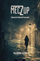 Meczup - Zahmet İle Rahmet Arasında Yıldırım Uzun Mythos Kitap