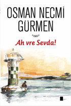 Ah Vre Sevda! Osman Necmi Gürmen Gölgeler Kitap