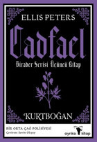 Cadfael - Birader Serisi Üçüncü Kitap - Kurtboğan Ellis Peters Ayrıksı Kitap