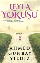 Leyla Yokuşu Ahmed Günbay Yıldız Timaş Yayınları
