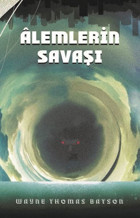 Alemlerin Savaşı Wayne Thomas Batson Martı Yayınları