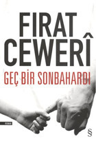 Geç Bir Sonbahardı Fırat Ceweri Everest Yayınları
