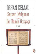 Serseri Milyoner - İki Damla Gözyaşı Orhan Kemal Everest Yayınları