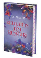 Delilah'ın Tüm Renkleri T. Y. Mazer Artemis Yayınları