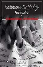 Kadınların Fısıldadığı Hikayeler Hectorist Ayrıkotu Yayınları