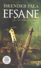 Efsane-Bir Barbaros Romanı-Midi Boy İskender Pala Kapı Yayınları